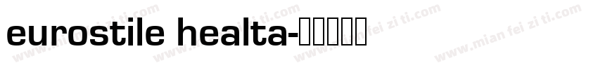 eurostile healta字体转换